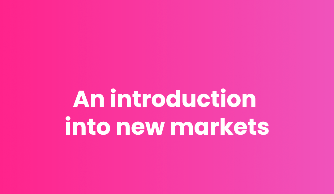 An introduction into new markets